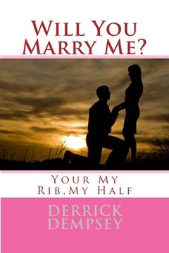 portada Will You Marry Me?: Your My Rib, My Half (en Inglés)