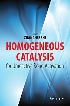 portada Homogeneous Catalysis for Unreactive Bond Activation