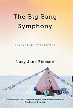portada The big Bang Symphony: A Novel of Antarctica (en Inglés)