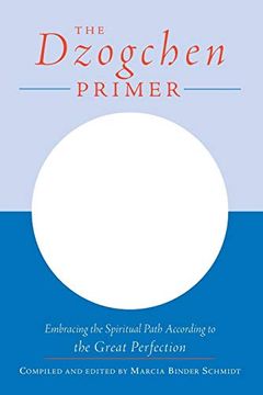 portada The Dzogchen Primer: An Anthology of Writings by Masters of the Great Perfection (en Inglés)