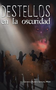 portada Destellos en la Oscuridad (in Spanish)
