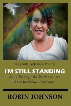 portada I'm Still Standing: Gone Through the Storms of Life to the Rainbow of Victories (en Inglés)