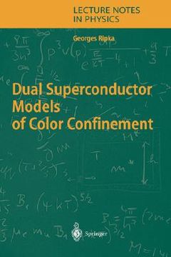 portada dual superconductor models of color confinement (en Inglés)