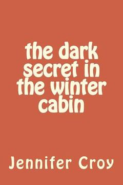 portada The dark secret in the winter cabin (in English)