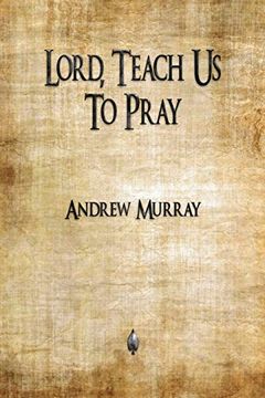 portada Lord, Teach us to Pray (en Inglés)