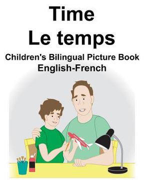 portada English-French Time/Le temps Children's Bilingual Picture Book