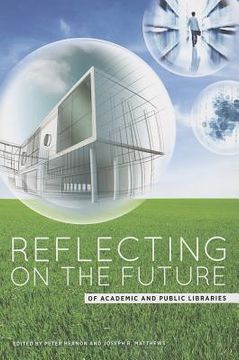 portada reflecting on the future of academic and public libraries