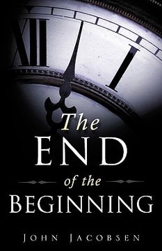 portada the end of the beginning (en Inglés)