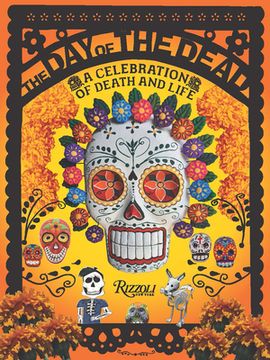 portada The Day of the Dead: A Celebration of Death and Life (en Inglés)