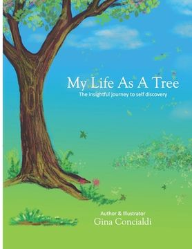 portada My Life As A Tree: The insightful journey to self discovery
