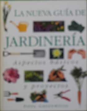 portada La Nueva Guía de Jardinería: Aspectos Básicos y Proyectos