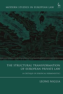 portada The Structural Transformation of European Private Law: A Critique of Juridical Hermeneutic (Modern Studies in European Law) (en Inglés)