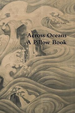 portada Across Oceans a Pillow Book (en Inglés)
