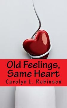 portada Old Feelings, Same Heart (en Inglés)