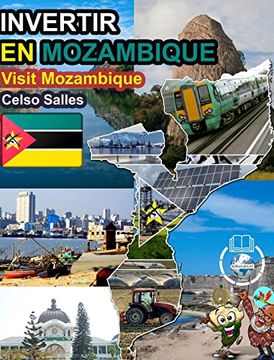 portada INVERTIR EN MOZAMBIQUE - Visit Mozambique - Celso Salles: Colección Invertir en África