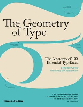 portada The Geometry of Type: The Anatomy of 100 Essential Typefaces