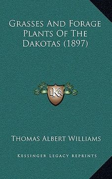 portada grasses and forage plants of the dakotas (1897) (en Inglés)