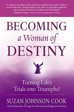 portada Becoming a Woman of Destiny: Turning Life's Trials Into Triumphs! (en Inglés)