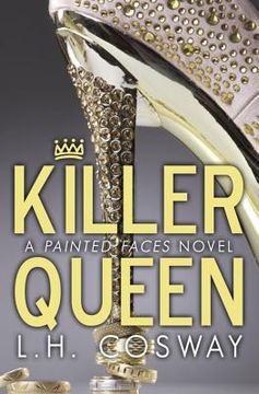 portada Killer Queen: A Painted Faces Novel (en Inglés)
