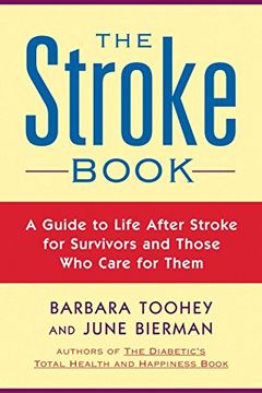portada The Stroke Book: A Guide to Life After Stroke for Survivors and Those who Care for Them (in English)