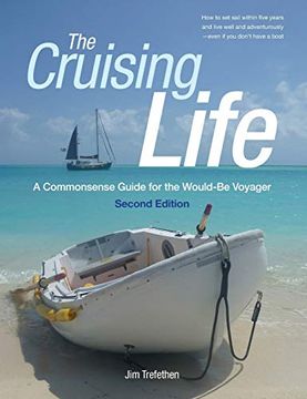 portada The Cruising Life: A Commonsense Guide for the Would-Be Voyager (in English)