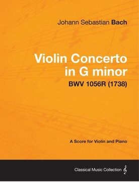 portada violin concerto in g minor - a score for violin and piano bwv 1056r (1738) (en Inglés)