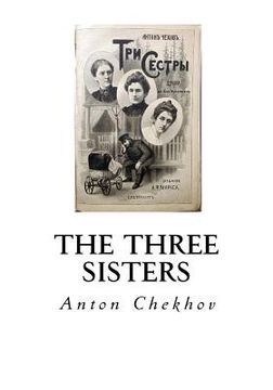 portada The Three Sisters: A Drama in Four Acts