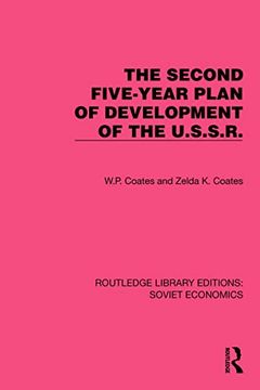 portada The Second Five-Year Plan of Development of the U. Se Se R. (Routledge Library Editions: Soviet Economics)