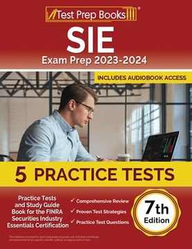 portada SIE Exam Prep 2024-2025: 5 Practice Tests and Study Guide Book for the FINRA Securities Industry Essentials Certification [7th Edition] (en Inglés)