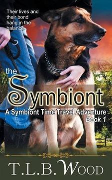 portada The Symbiont (The Symbiont Time Travel Adventures Series, Book 1) (en Inglés)