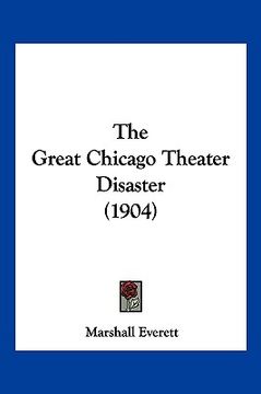 portada the great chicago theater disaster (1904)