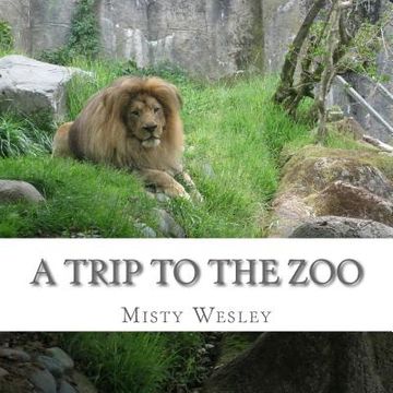 portada A Trip to the Zoo (en Inglés)