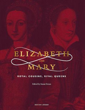 portada Elizabeth & Mary: Royal Cousins, Rival Queens (en Inglés)