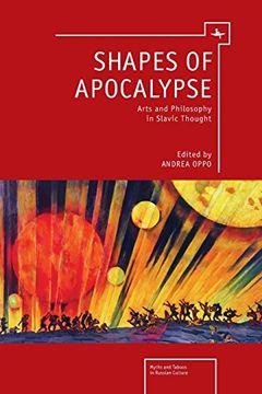 portada Shapes of Apocalypse: Arts and Philosophy in Slavic Thought (Myths and Taboos in Russian Culture) (in English)