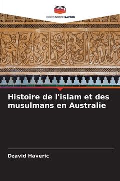 portada Histoire de l'islam et des musulmans en Australie (en Francés)