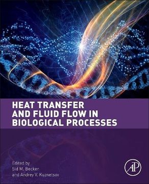 portada Heat Transfer and Fluid Flow in Biological Processes
