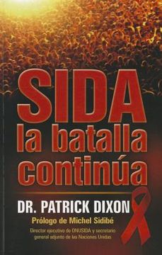 sida, la batalla continua (en Inglés)