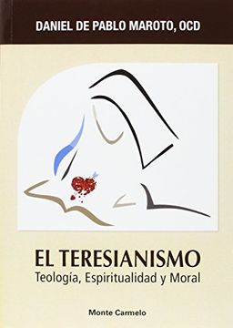 portada Teresianismo. Teología, Espiritualidad y Moral (in Spanish)