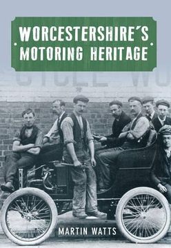 portada Worcestershire's Motoring Heritage (en Inglés)