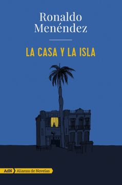 portada La Casa y la Isla (in Spanish)