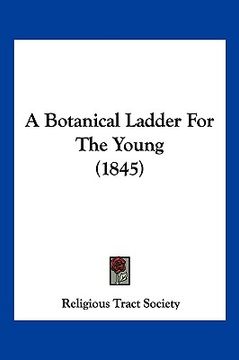 portada a botanical ladder for the young (1845) (en Inglés)