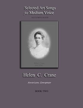 portada Selected Art Songs for Medium Voice Accompanied Helen C. Crane Book Two: American composer (en Inglés)