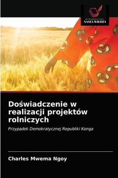 portada Doświadczenie w realizacji projektów rolniczych (in Polaco)