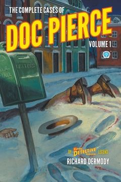 portada The Complete Cases of Doc Pierce, Volume 1