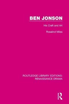 portada Ben Jonson: His Craft and art (Routledge Library Editions: Renaissance Drama) 