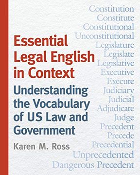portada Essential Legal English in Context: Understanding the Vocabulary of us law and Government (en Inglés)