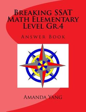 portada Breaking SSAT Math Elementary Level Gr.4 Answer Book (en Inglés)