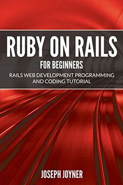 portada Ruby on Rails For Beginners: Rails Web Development Programming and Coding Tutorial
