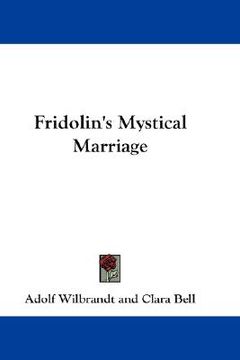portada fridolin's mystical marriage (en Inglés)