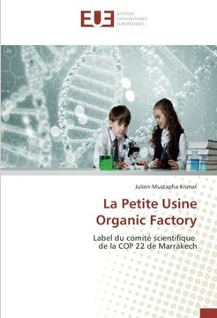 portada La Petite Usine Organic Factory: Label du comité scientifique de la COP 22 de Marrakech
